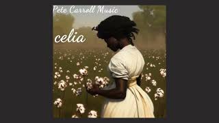 quotCELIAquot  Pete Carroll Music [upl. by Illom]