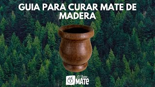 Como curar un mate de madera de Algarrobo  El Buen Mate Panamá [upl. by Natividad]