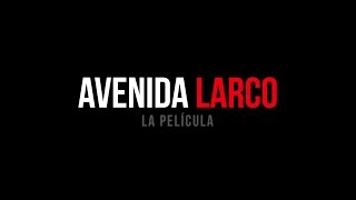 Avenida Larco La Película  Segundo Trailer Oficial [upl. by Hoag112]