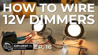 How to Wire 12V Dimmer Switches  Interior Van Lighting Made Easy [upl. by Konstantine]