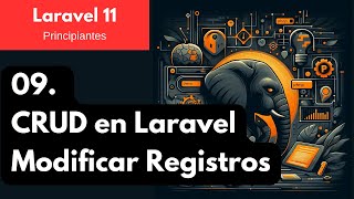 Curso Laravel 11 para Principiantes  Parte 09  CRUD en Laravel  Modificar Registros [upl. by Keung1]