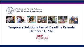 Temporary Solutions Payroll Deadline Calendar Information Session Oct 14 2020 [upl. by Linnell]