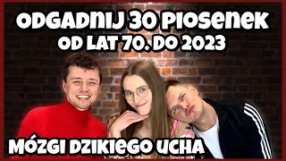 Odgadnij 30 piosenek od lat 70 do 2023 MÓZGI Dzikiego Ucha 🧠  Dzikie Ucho [upl. by Ennylyak24]