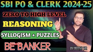 SYLLOGISM  PUZZLES  REASONING  SBI PO amp CLERK 202425  SUCCESS IQ  NITISH SIR  BE BANKER [upl. by Balthazar]