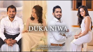 Duka Niwa  දුක නිවා  Cover  Leshan amp Asantha ft Denathi [upl. by Ayote]