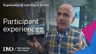 IMD’s Organizational Learning in Action Participant experiences [upl. by Vastha]