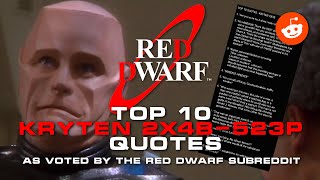 Red Dwarf Top 10 Kryten Quotes As Voted By The Red Dwarf Subreddit [upl. by Salokkin]