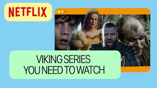 4 Viking series you need to watch on Netflix [upl. by Oaks341]