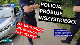 Policja wmawia mi utrudnianie czynności wymyśla zakazy stosuje ohydne techniki Opanują się 207 [upl. by Paulsen]