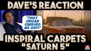 Daves Reaction Inspiral Carpets — Saturn 5 [upl. by Eugatnom]