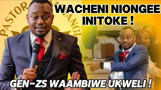 ATTACKING the Genzs with the bitter TRUTH and FACTS PASTOR T MWANGI [upl. by Aranat]