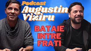 Podcast Augustin Viziru  Bataie intre frati reedit [upl. by Ttegdirb540]