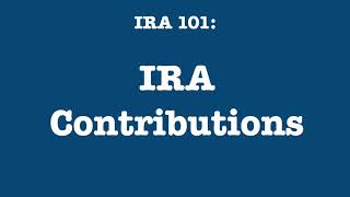 IRA 101 Contributions [upl. by Mccourt]