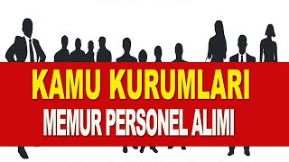 KAMU KURUMLARI MEMUR SÖZLEŞMELİ PERSONEL ALIMI [upl. by Ahseiat]