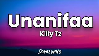 Killy  Unanifaa Official Lyrics [upl. by Lachance]