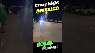 CRAZY NIGHT AT MEXICO  ATL DRAG RACE NIGHTS  REAL STREET RACING [upl. by Odareg]