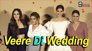 Veere Di Wedding Trailer Launch  Kareena Kapoor  Swara Bhaskar  Sonam Kapoor  June 1 [upl. by Dasi]