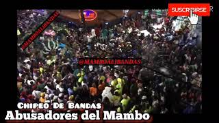 Abusadores del Mambo Vs Mambo Villadualtero  chipeo [upl. by Ntisuj]