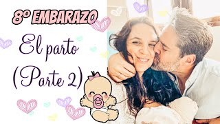 Vlog 8 embarazo El parto Parte 2 [upl. by Nayb824]