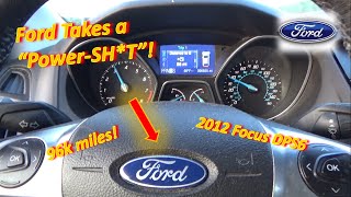 Ford Takes a quotPowerSHTquot 12 Focus DPS6 Transmission FAIL [upl. by Aiykan390]