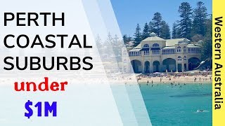 Perth Coastal Suburbs UNDER 1M  Western Australia [upl. by Salvidor]