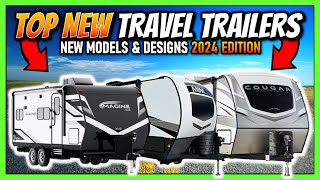 Top 5 New Travel Trailers for 2024 • RV Nerd Preferred Campers [upl. by Runkle]