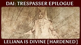 Dragon Age Inquisition Trespasser Epilogue ► Leliana is Divine  Chantry Rebellions Hardened [upl. by Coad]