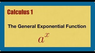 Calculus1 Ch73 General Exponential Functions 2ders [upl. by Merilee991]