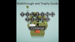 Tilting Tiles Micro Challenge  Walkthrough  Trophy Guide  Achievement Guide [upl. by Arhas]