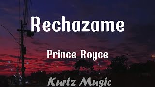 Rechazame  Prince Royce Lyrics [upl. by Crosley]