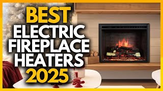 Top 5 Best Electric Fireplace Heaters In 2025 [upl. by Marven]