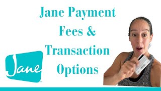 8 Jane Demo Jane PaymentFees amp TransactionOptions [upl. by Anomas]