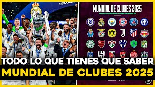 NUEVO MUNDIAL DE CLUBES FIFA 2025 Todo lo que necesitas saber [upl. by Hashum]