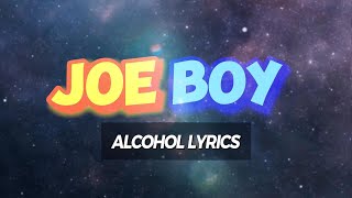 Joeboy Sip Alcohol Lyrics carrislyrics6759 [upl. by Tonneson]