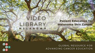 Treating Advanced Stage Melanoma  Melanoma Overview and Risk Factors [upl. by Pardoes342]