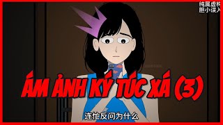 Truyện Kinh Dị Ngắn Ám Ảnh Ký Túc Xá 3 [upl. by Micheil]