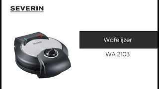 SEVERIN Wafelijzer WA 2103 [upl. by Short333]