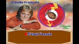 Karaoke Tino  Claude François  Cette Annéelà  Avec choeurs [upl. by Ihculo]