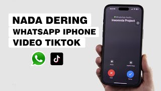 Cara Mengganti Nada Dering Whatsapp Dengan Lagu Tiktok Di iPhone [upl. by Bendicta]