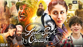 Laal Singh Chaddha Full Movie  Aamir Khan  Kareena Kapoor  Naga Chaitanya  Review amp Fact [upl. by Rhea]