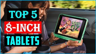 Top 5 Best 8inch Tablets in 2023  How To Choose Your 8 inch Tablet  Review [upl. by Adlesirk]