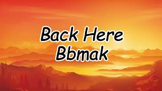 back here  bbmak lyrics [upl. by Fermin]