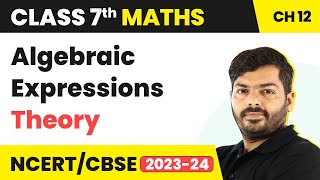 Class 7 Maths Chapter 12  Algebraic Expressions  Theory  NCERT Maths Class 7 [upl. by Bowyer720]