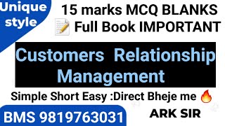 Lec2 2024 🔥 Univerisity marks15Mcq TrueFalse Customer Relationship Management tybcom sem 5 ARK sir [upl. by Phyllida303]