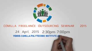 Comilla Freelance Outsourcing Seminar  2015 [upl. by Hallerson397]