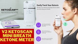 V2 KETOSCAN Mini Breath Ketone Meter  Diet amp Fitness Tracker  Monitor Your Fat Metabolism Ketosis [upl. by Tamis]