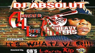 DJ ABSOLUT PRESENTS  ITS WHATEVER PT1 HOSTED BY QBS LAKEY THE KID 2003 [upl. by Laurel]