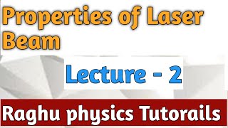 Properties of laser beam ll coherence ll brightness ll monochromoticity [upl. by Anirret796]