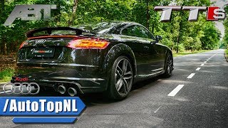 Audi TTS ABT 370HP 20 TFSI LOUD Exhaust SOUND amp DRIVE by AutoTopNL [upl. by Perce642]