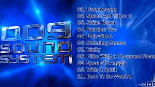 009 Sound System  Album Completo [upl. by Camroc]